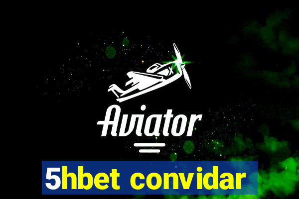 5hbet convidar